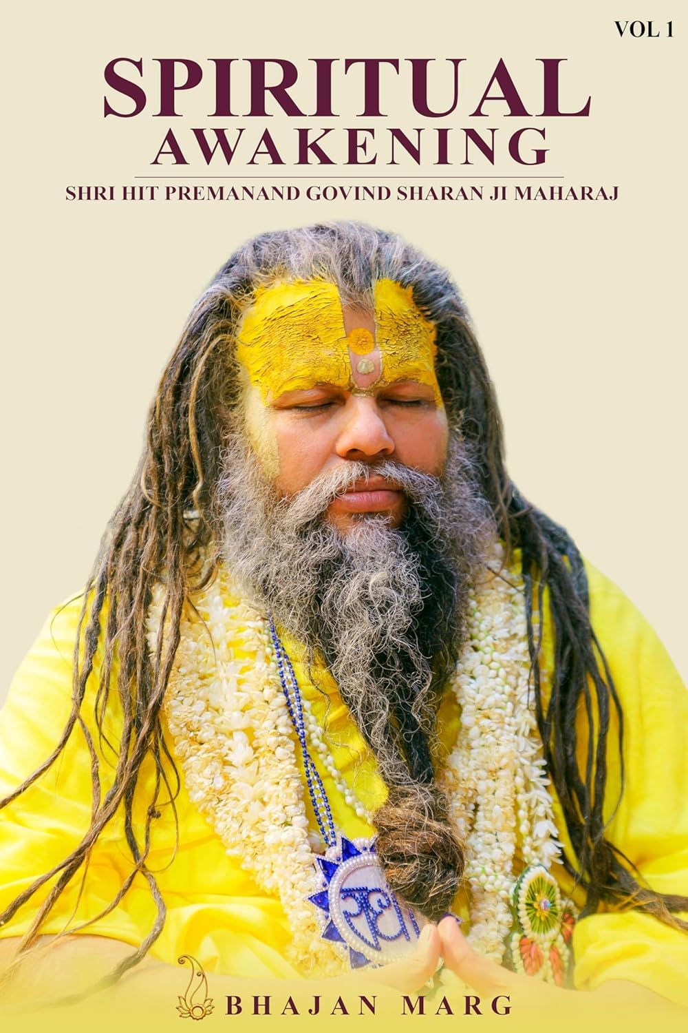 SPIRITUAL AWAKENING SHRI HIT PREMANAND GOVIND SHARAN JI MAHARAJ VOLUME 1 (PB 2024)