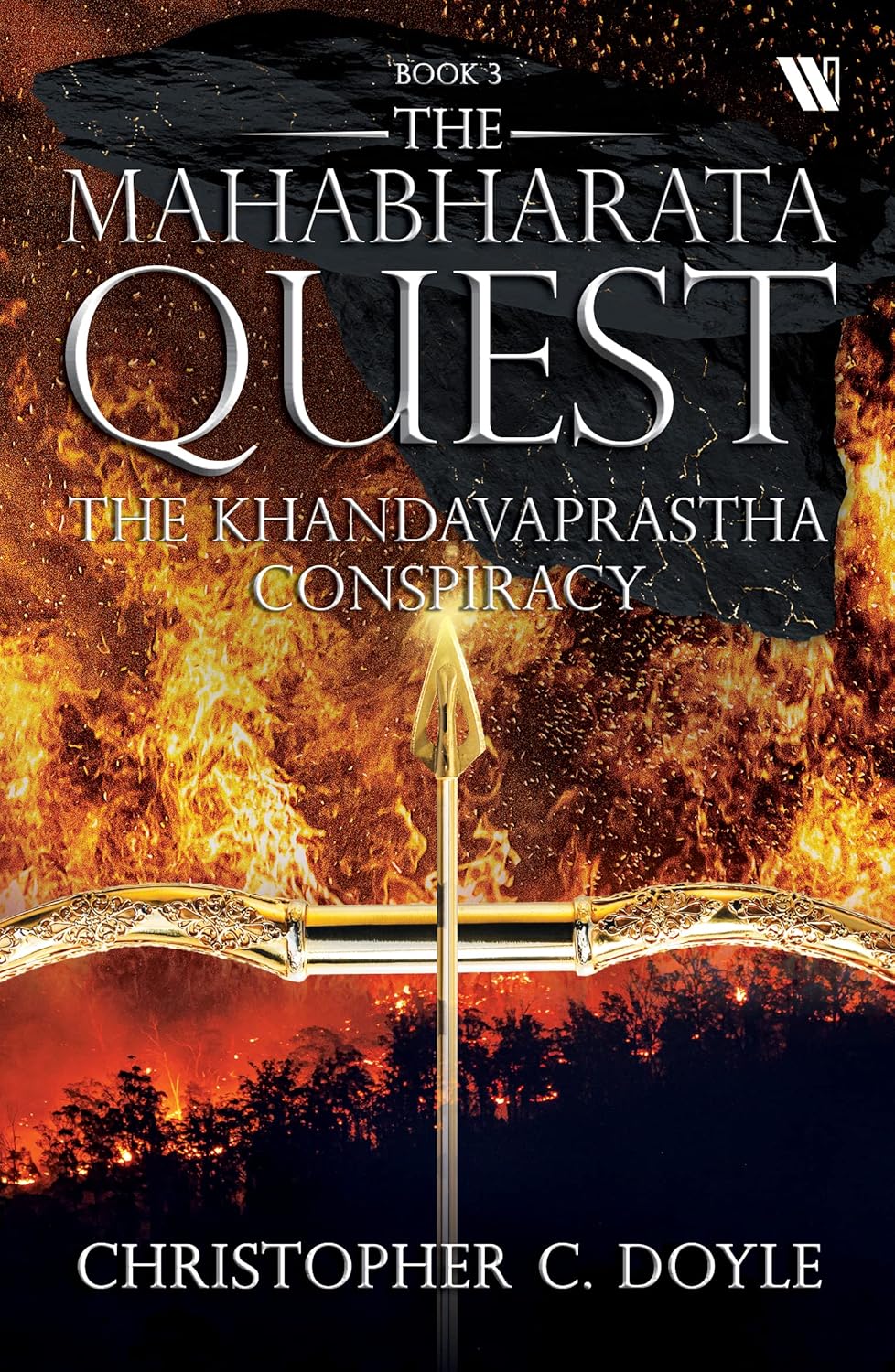 The Khandavaprastha Conspiracy: a fast paced thriller that uses science and history to explain one of the deepest mysteries of the Mahabharata (Book 3 of The Mahabharata Quest series)