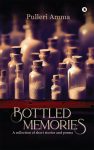 Bottled Memories: A collection of short stories and poems