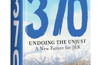 370: Undoing the Unjust: A New Future for J&K